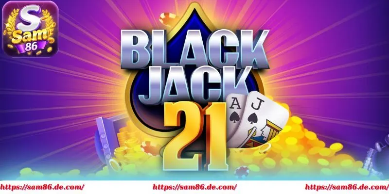 Cách chơi Blackjack cơ bản dành cho tân thủ mới làm quen